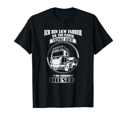 Ich Bin LKW Fahrer Spruch Fernfahrer Mann Herren Zubehör T-Shirt Ich Bin LKW Fahrer Spruch Fernfahrer Mann Herren Zubehör T-Shirt von Lkw Fahrer Fernfahrer Trucker Bekleidung