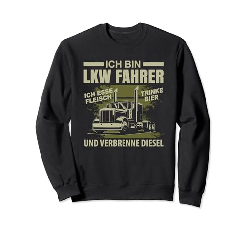 Ich Bin LKW Fahrer Spruch Fernfahrer Mann Herren Zubehör Sweatshirt Ich Bin LKW Fahrer Spruch Fernfahrer Mann Herren Zubehör Sweatshirt von Lkw Fahrer Fernfahrer Trucker Bekleidung