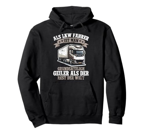 Als LKW Fahrer Ist Man Grundsatzlich Geiler Als Der Rest Pullover Hoodie Als LKW Fahrer Ist Man Grundsatzlich Geiler Als Der Rest Pullover Hoodie von Lkw-Fahrer Trucker Lkw Spruch Fernfahrer Männer