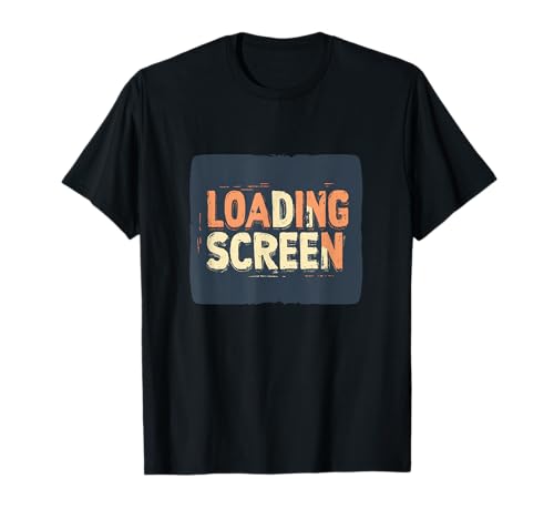 Lustige Ladebildschirm Aussage für Erwachsene und Kinder T-Shirt von Loading Outfit