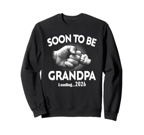 Soon to Be Grandpa 2026 für Herren Wird geladen Sweatshirt von Loading Soon to be Grandpa 2026