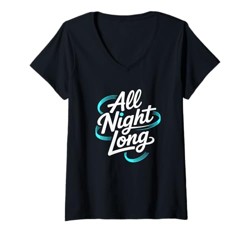 Damen Lustiges Disco-Musik-Zitat für die ganze Nacht T-Shirt mit V-Ausschnitt Damen Lustiges Disco-Musik-Zitat für die ganze Nacht T-Shirt mit V-Ausschnitt von Lobro Design