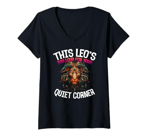 Damen This Leo's Too Loud for Your Quiet Corner T-Shirt mit V-Ausschnitt Damen This Leo's Too Loud for Your Quiet Corner T-Shirt mit V-Ausschnitt von Löwe Laut Raum Stille Leo Tierkreiszeichen