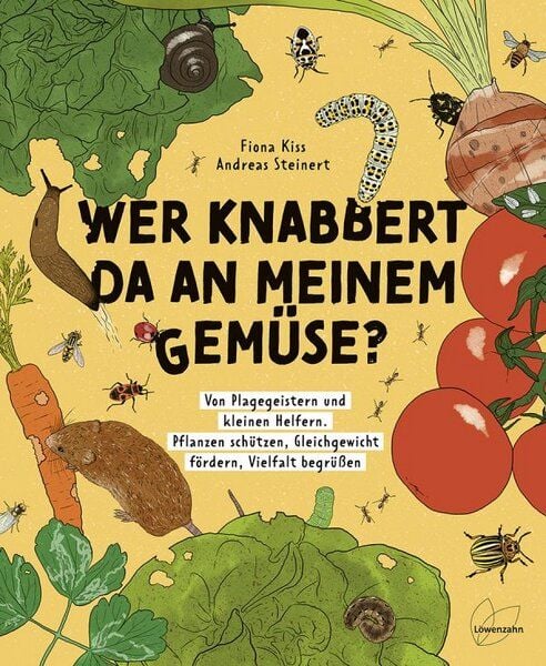 Löwenzahn Verlag Wer knabbert da an meinem Gemüse? von Löwenzahn Verlag