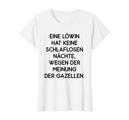 Damen Löwin Ist Egal Was Gazelle Sagt Selbstbewusst Lustige Frauen T-Shirt Damen Löwin Ist Egal Was Gazelle Sagt Selbstbewusst Lustige Frauen T-Shirt von Löwin Statt Gazellen Damen Souverän Selbstsicher