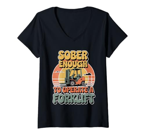 Damen Sober Enough to Operate A Forklift Sicherheit Trinken - T-Shirt mit V-Ausschnitt Damen Sober Enough to Operate A Forklift Sicherheit Trinken - T-Shirt mit V-Ausschnitt von Logik -Wortspiele der Gabelstaplerbetreiber
