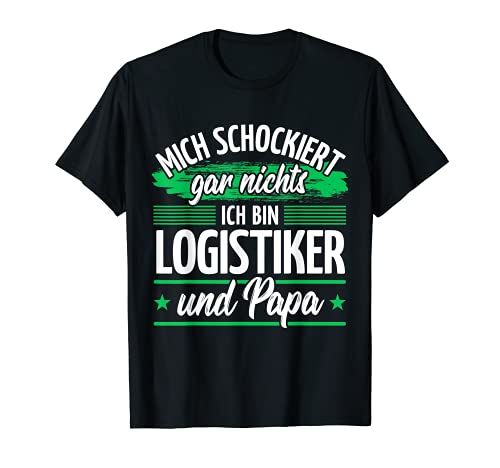 Herren Papa Logistiker T-Shirt Herren Papa Logistiker T-Shirt von Logistiker Geschenk-Idee