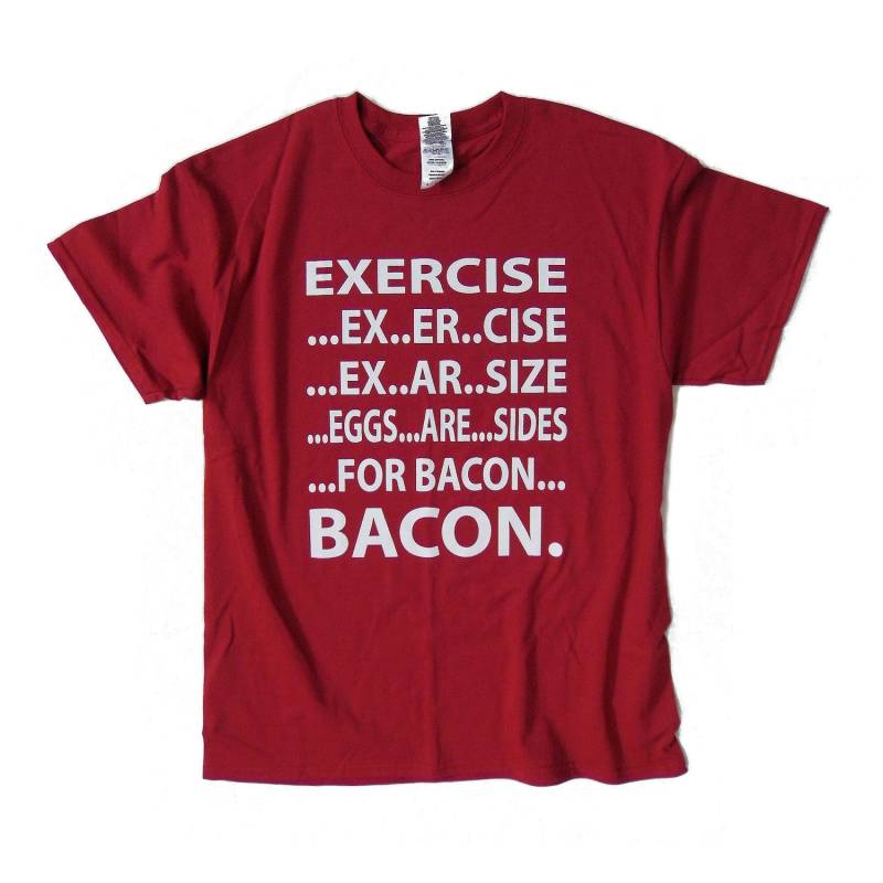 S - 5xl > "Übung ... Bacon" Lustiges Zitat T-Shirt von LonelyRedPlanet
