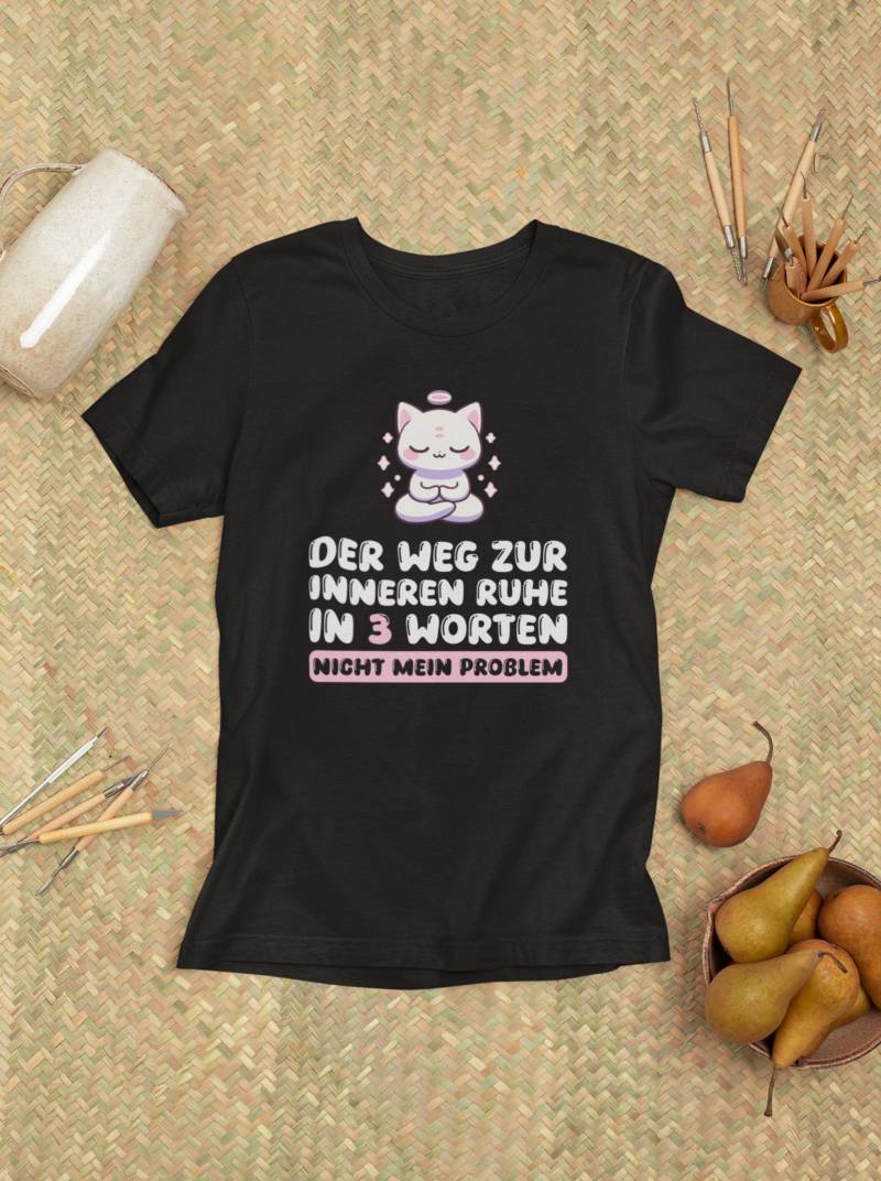 Lustiges Katzen T-Shirt Für Frauen | Nicht Mein Problem Shirt Achtsamkeit & Selfcare Humor Zen Katze Geschenkidee von LootFactory