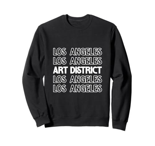 Art District Los Angeles LA CA für Männer und Frauen. Sweatshirt Art District Los Angeles LA CA für Männer und Frauen. Sweatshirt von Los Angeles LA Pride Products