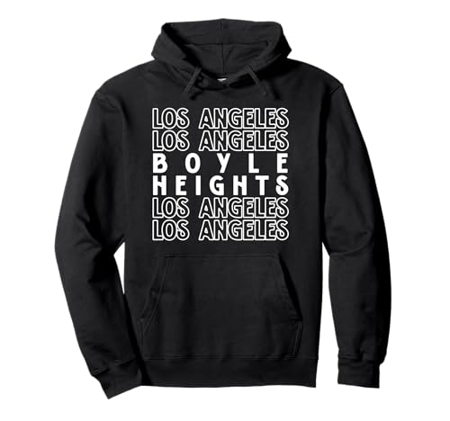 Boyle Heights Los Angeles LA CA für Männer und Frauen. Pullover Hoodie Boyle Heights Los Angeles LA CA für Männer und Frauen. Pullover Hoodie von Los Angeles LA Pride Products