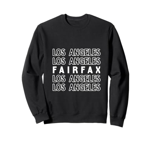 Fairfax Los Angeles LA CA für Herren und Damen. Sweatshirt Fairfax Los Angeles LA CA für Herren und Damen. Sweatshirt von Los Angeles LA Pride Products