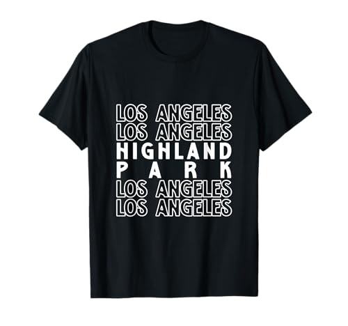 Highland Park Los Angeles LA CA für Männer und Frauen. T-Shirt Highland Park Los Angeles LA CA für Männer und Frauen. T-Shirt von Los Angeles LA Pride Products