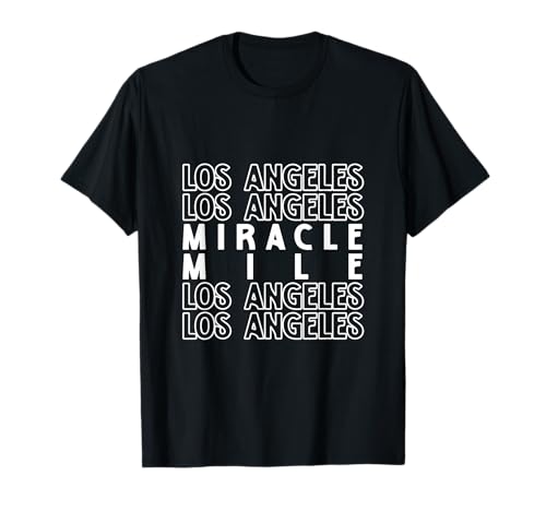 Miracle Mile Los Angeles LA CA für Männer und Frauen. T-Shirt Miracle Mile Los Angeles LA CA für Männer und Frauen. T-Shirt von Los Angeles LA Pride Products