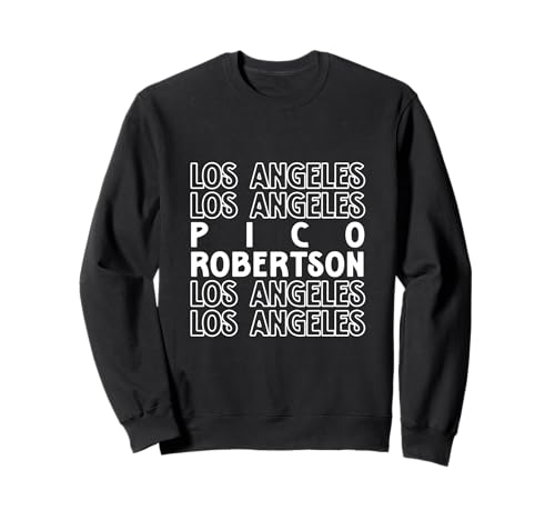 Pico Robertson Los Angeles LA CA für Herren und Damen. Sweatshirt Pico Robertson Los Angeles LA CA für Herren und Damen. Sweatshirt von Los Angeles LA Pride Products