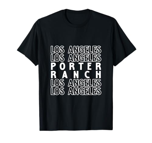 Porter Ranch Los Angeles LA CA für Männer und Frauen. T-Shirt Porter Ranch Los Angeles LA CA für Männer und Frauen. T-Shirt von Los Angeles LA Pride Products