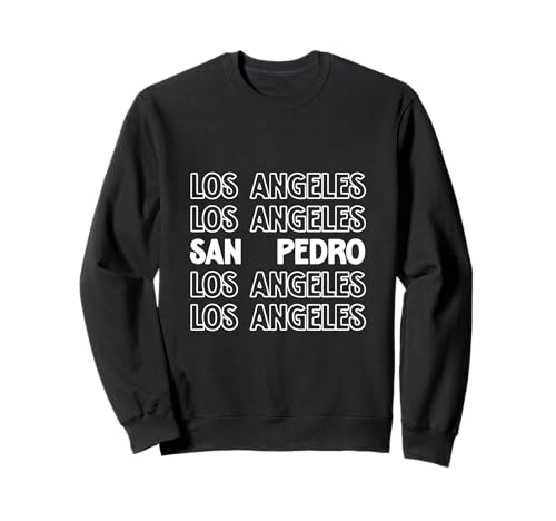 San Pedro Los Angeles LA CA für Herren und Damen. Sweatshirt San Pedro Los Angeles LA CA für Herren und Damen. Sweatshirt von Los Angeles LA Pride Products
