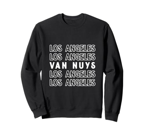 Van Nuys Los Angeles LA CA für Herren und Damen. Sweatshirt Van Nuys Los Angeles LA CA für Herren und Damen. Sweatshirt von Los Angeles LA Pride Products