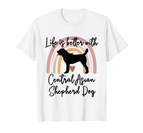 Life Better Zentralasiatischer Schäferhund Regenbogen-Hund Damen T-Shirt Life Better Zentralasiatischer Schäferhund Regenbogen-Hund Damen T-Shirt von Love Central Asian Shepherd Dog Dog Fun
