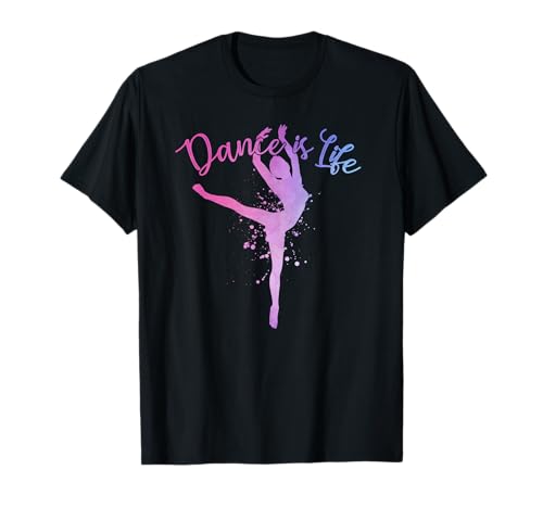 Dance is Life Ballerina Tänzerin Mädchen Frauen Mutter Geschenk T-Shirt Dance is Life Ballerina Tänzerin Mädchen Frauen Mutter Geschenk T-Shirt von Love Dancing Ballet Dancer Gifts