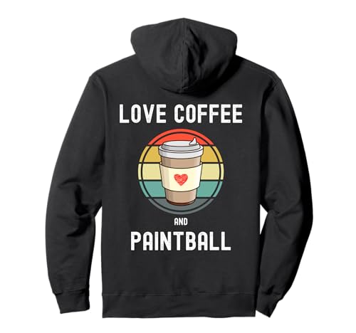 Ich liebe es, Kaffee und Paintball für Männer und Frauen zu trinken Pullover Hoodie Ich liebe es, Kaffee und Paintball für Männer und Frauen zu trinken Pullover Hoodie von Love Drinking Coffee And Paintball