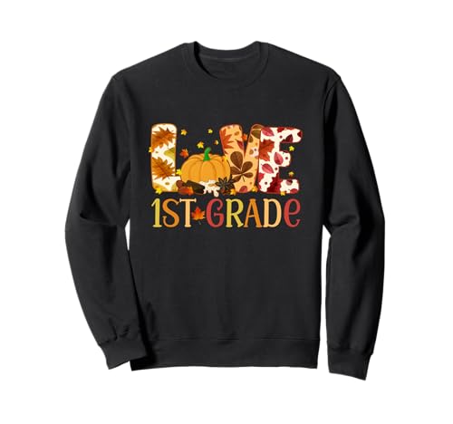 Liebe Erste Klasse Fröhliches Herbst-Erntedankfest für Frauen, 1. Lehrerin Sweatshirt Liebe Erste Klasse Fröhliches Herbst-Erntedankfest für Frauen, 1. Lehrerin Sweatshirt von Love First Grade Fall Thanksgiving 1st Teacher