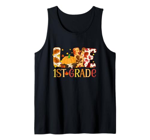 Liebe Erste Klasse Fröhliches Herbst-Erntedankfest für Frauen, 1. Lehrerin Tank Top Liebe Erste Klasse Fröhliches Herbst-Erntedankfest für Frauen, 1. Lehrerin Tank Top von Love First Grade Fall Thanksgiving 1st Teacher