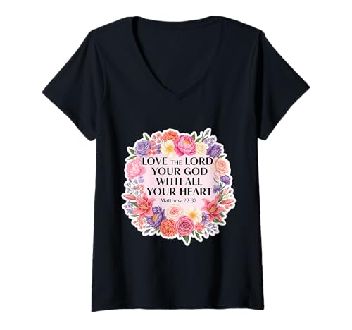 Damen Liebe den Herrn, deinen Gott, von ganzem Herzen Christliche Frau T-Shirt mit V-Ausschnitt Damen Liebe den Herrn, deinen Gott, von ganzem Herzen Christliche Frau T-Shirt mit V-Ausschnitt von Love Lord Your God With All Your Heart Woman Merch