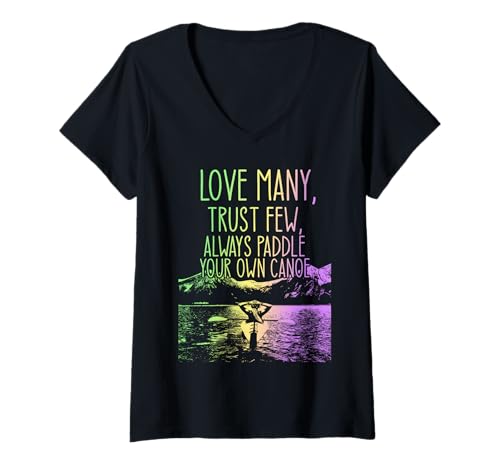 Damen Love Many Trust Few Paddle Your Own Canu Canus T-Shirt mit V-Ausschnitt Damen Love Many Trust Few Paddle Your Own Canu Canus T-Shirt mit V-Ausschnitt von Love Many Trust Few Always Paddle Your Own Canoe