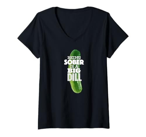 Damen Nüchtern zu Sein ist EIN großer Dill T-Shirt mit V-Ausschnitt Damen Nüchtern zu Sein ist EIN großer Dill T-Shirt mit V-Ausschnitt von Love My Recovery