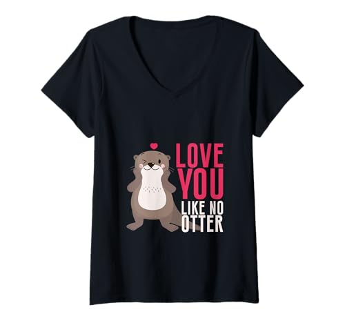 Damen Love You Like No Otter Otter Love Valentinstag Partner T-Shirt mit V-Ausschnitt Damen Love You Like No Otter Otter Love Valentinstag Partner T-Shirt mit V-Ausschnitt von Love You Like No Otter