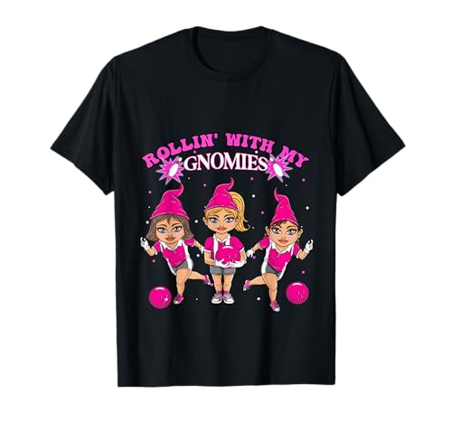Lustiger Bowling-Zwerg für Frauen Rollin' with my gnome team T-Shirt Lustiger Bowling-Zwerg für Frauen Rollin' with my gnome team T-Shirt von Love bowling Day celebration tees and things