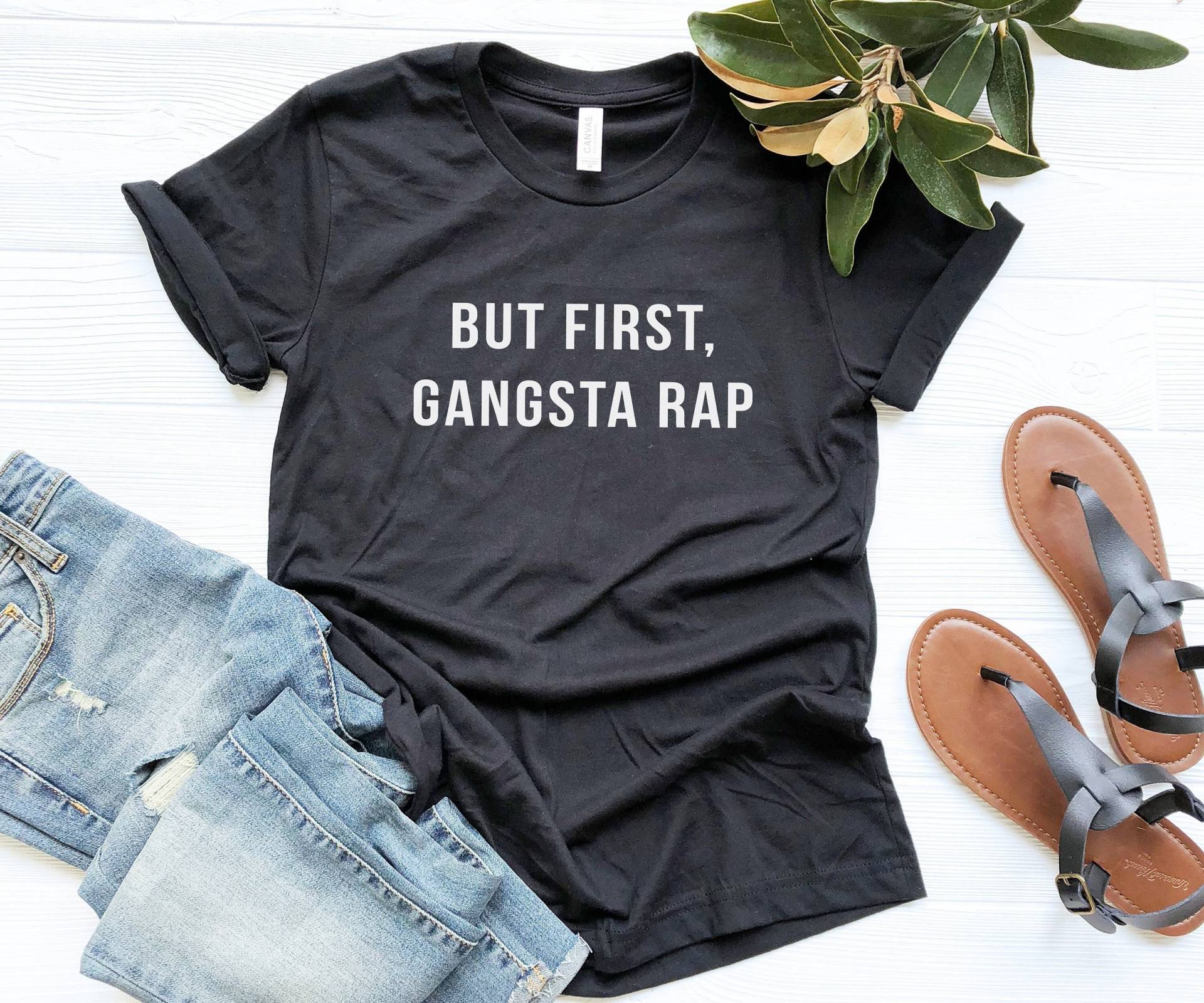 But First Gangsta Rap Lustiges T-Shirt Grafik-T-Shirt Für Frauen Männer Hip-Hop-Musik-Shirts Teenager-Mädchen Geschenk Rapper von LoveMeLoveMyShirts