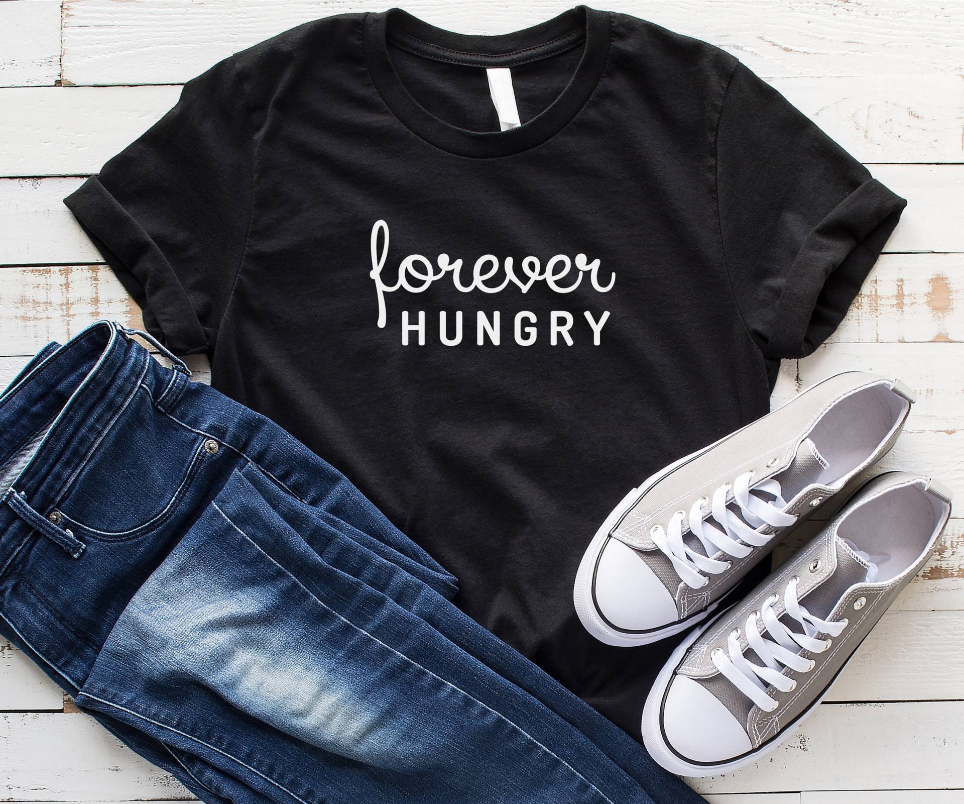 Für Immer Hungrig, Lustiges Shirt, Tshirt, Shirts Für Frauen, Unisex Spruch Lustige Geschenke von LoveMeLoveMyShirts