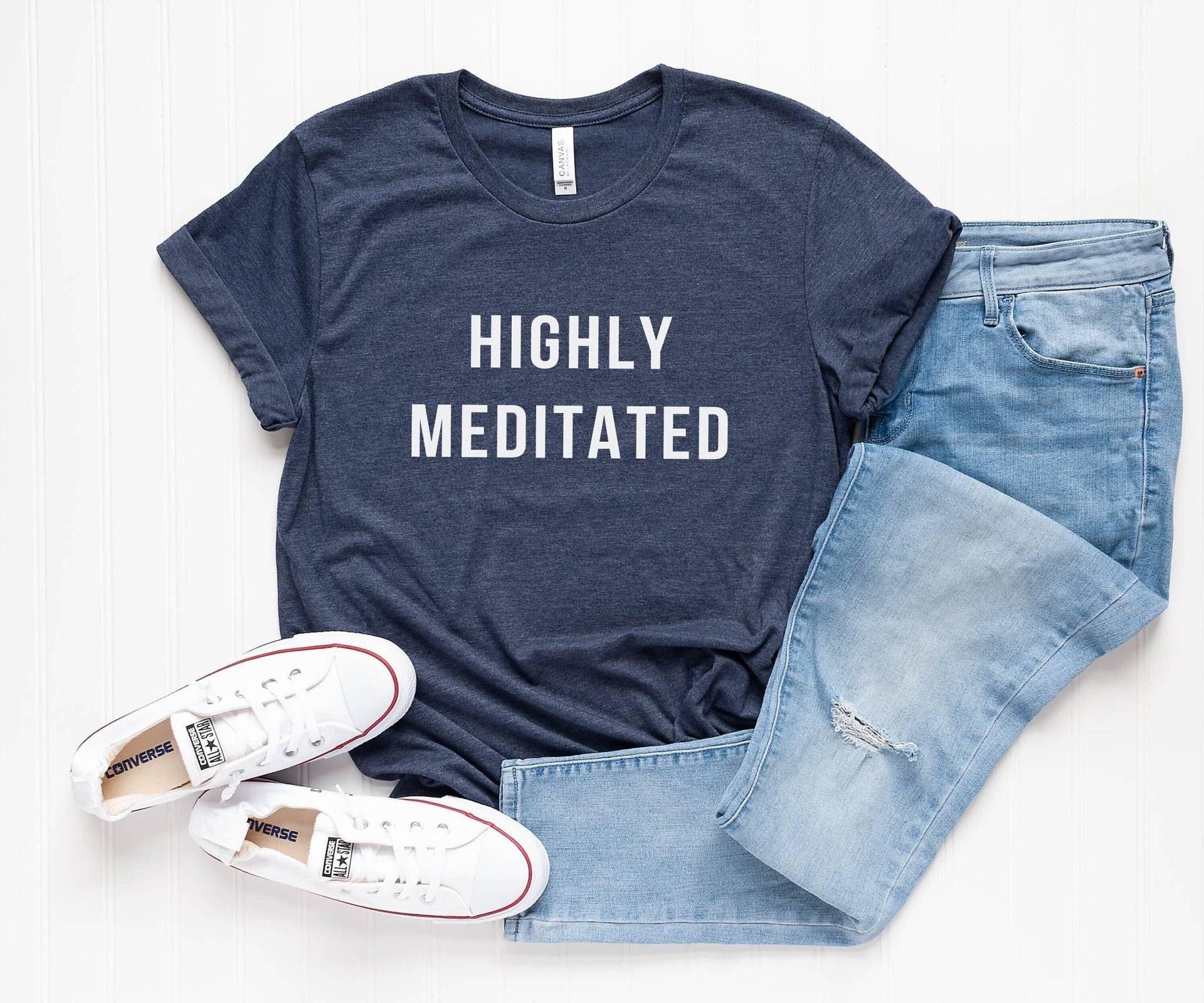 Hoch Meditiertes Lustiges T-Shirt Für Frauen Grafik-T-Shirt Damen-T-Shirts Shirt Mit Spruch Yoga-Geschenk Sie von LoveMeLoveMyShirts