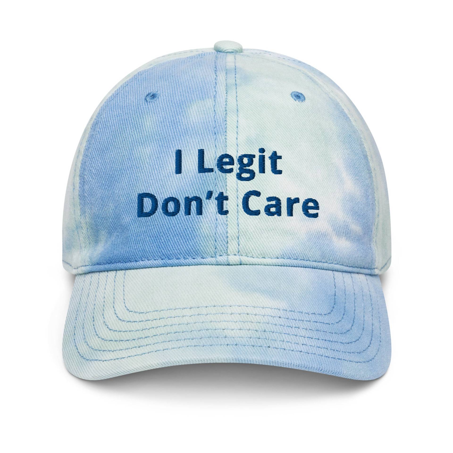 I Legit Don't Care Lustiges Tie Dye Hut Frauen Baseballmütze Teenager-Mädchen Geschenk Für Schwester von LoveMeLoveMyShirts