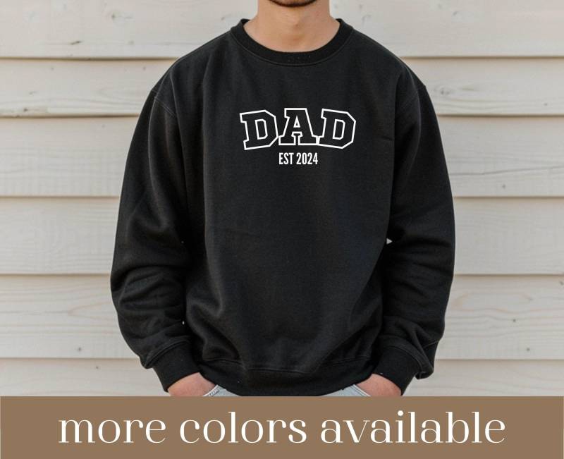 Custom Dad Est Sweatshirt, Birth Gift, Personalized To Be Gift, Babyshower Pregnancy Announcement, Fathersday New Gift von LoveSuDesignShop