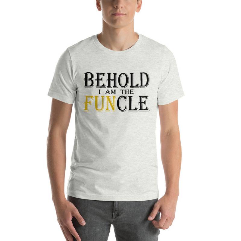 Behold I Am The Funcle Shirt Cool Fun Onkel Pun Geschenk T-Shirt von LovedOnesGifts
