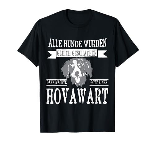 Alle gleich sind Hovawart - Damen Herren Hovawart T-Shirt Alle gleich sind Hovawart - Damen Herren Hovawart T-Shirt von Lovemybello Hunde Designs