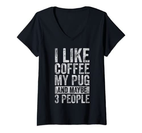 Damen Coffee Shirt Ich mag Kaffee Mein Mops Und vielleicht 3 Personen T-Shirt mit V-Ausschnitt Damen Coffee Shirt Ich mag Kaffee Mein Mops Und vielleicht 3 Personen T-Shirt mit V-Ausschnitt von Lover Coffee Pug Shirts