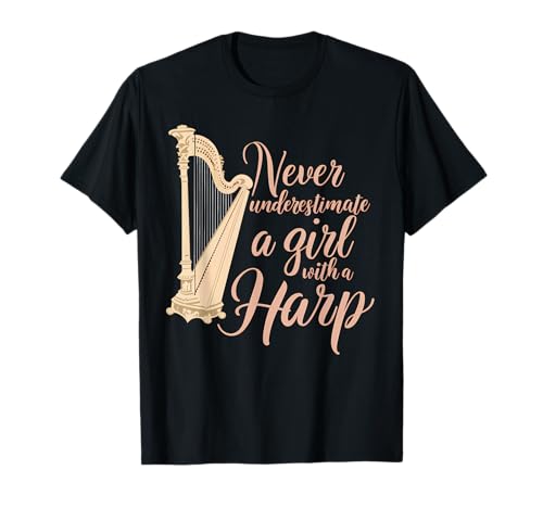 Unterschätze niemals ein Mädchen mit einer Harfe T-Shirt Unterschätze niemals ein Mädchen mit einer Harfe T-Shirt von Loves Harp Playing Harp Designs