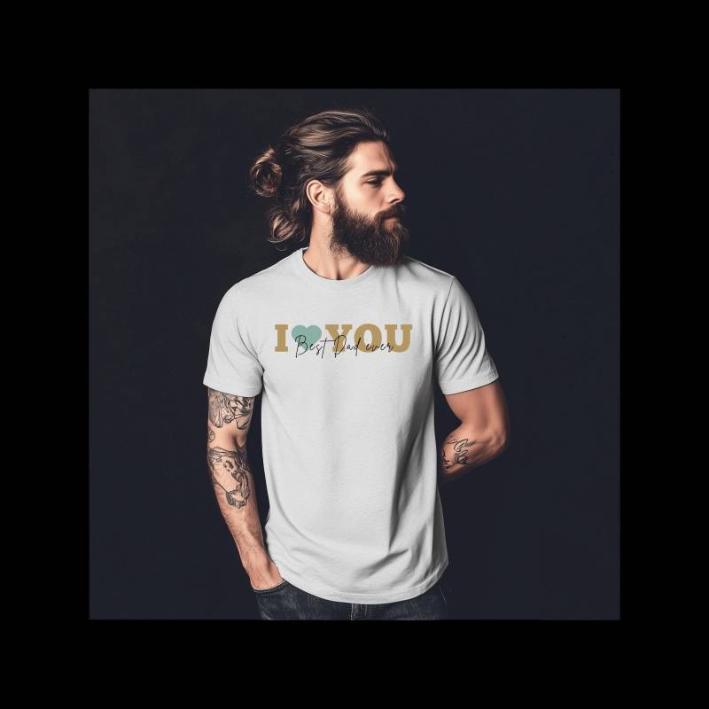 Shirt I Love You Best Dad Ever Iaufdruck in Braun Weiß Oder Grau Print Geschenk Für Papas Gift 100% Baumwolle von LovinVibe