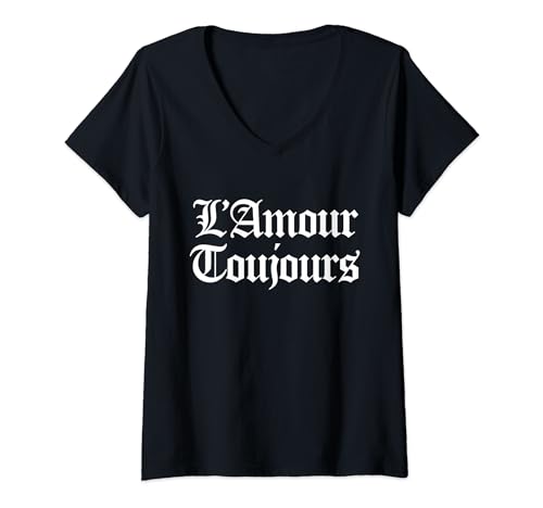 Damen L'Amour Toujours, Love, Always T-Shirt mit V-Ausschnitt Damen L'Amour Toujours, Love, Always T-Shirt mit V-Ausschnitt von Loving Those Trending Memes Forever