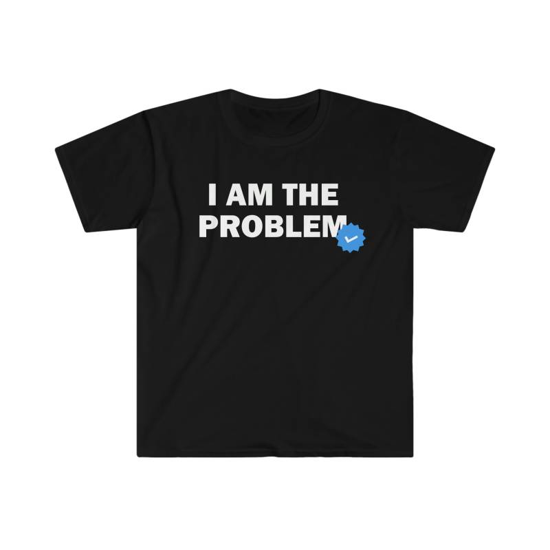 Ich Bin Das Problem T-Shirt, Humor Lustiges Geschenk, Meme Shirt, Unisex Offensiv Satire Shirt von LowBudgetTees