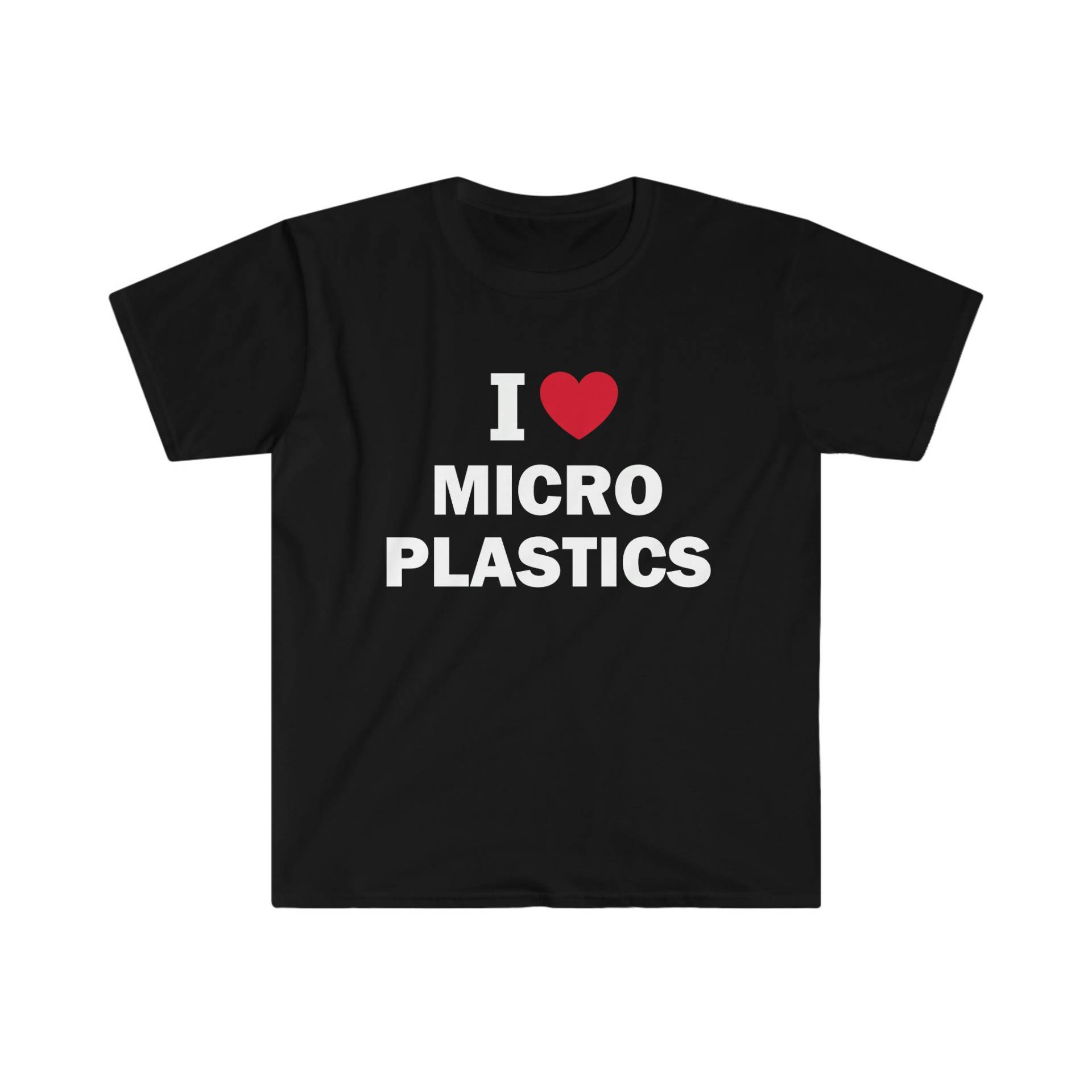 Ich Liebe Mikroplastik Shirt, Humor T-Shirt, Lustiges Geschenk, Meme Unisex Offensiv Satire Shirt von LowBudgetTees