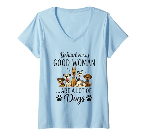Damen Hinter jeder Guten Frau Stehen viele Hunde T-Shirt mit V-Ausschnitt Damen Hinter jeder Guten Frau Stehen viele Hunde T-Shirt mit V-Ausschnitt von Loyal Companions Women Dog Lovers