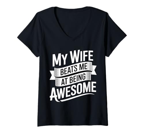 Damen My Wife Beats Me at Being Awesome Ehemann Ehe |- T-Shirt mit V-Ausschnitt Damen My Wife Beats Me at Being Awesome Ehemann Ehe |- T-Shirt mit V-Ausschnitt von Loyal Ehemann echte Wertschätzung