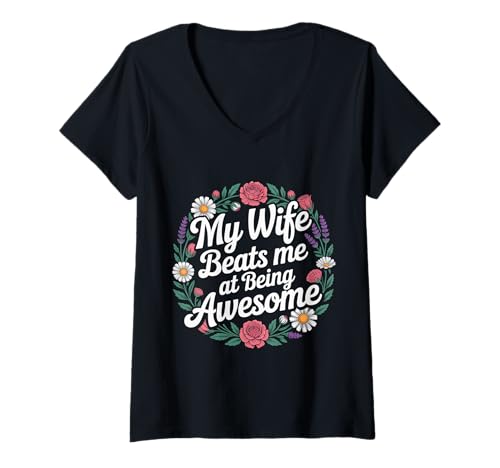 Damen My Wife Beats Me at Being Awesome Ehemann Ehe - T-Shirt mit V-Ausschnitt Damen My Wife Beats Me at Being Awesome Ehemann Ehe - T-Shirt mit V-Ausschnitt von Loyal Ehemann echte Wertschätzung