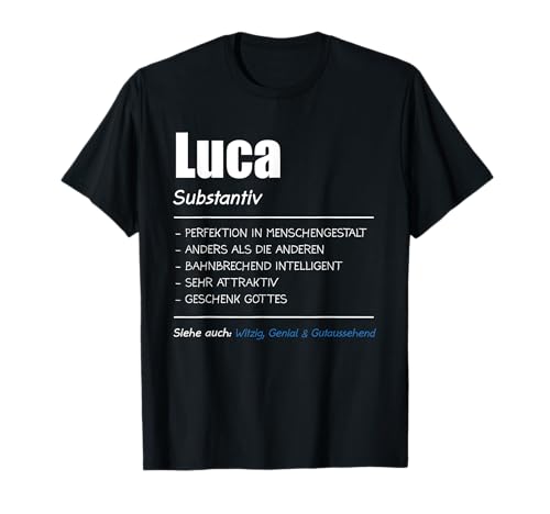 Luca Name Jungen Geschenk T-Shirt Luca Name Jungen Geschenk T-Shirt von Luca & Vorname Motive