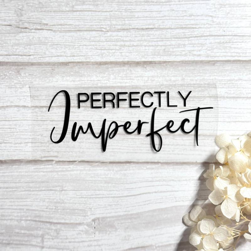 Bügelbild „Perfectly Imperfect" | Aufbügler Aufbügelbild Perfekt Unperfekt Shirt Design Sprüch Aufnäher Applikation Hoody von Luchanodesign